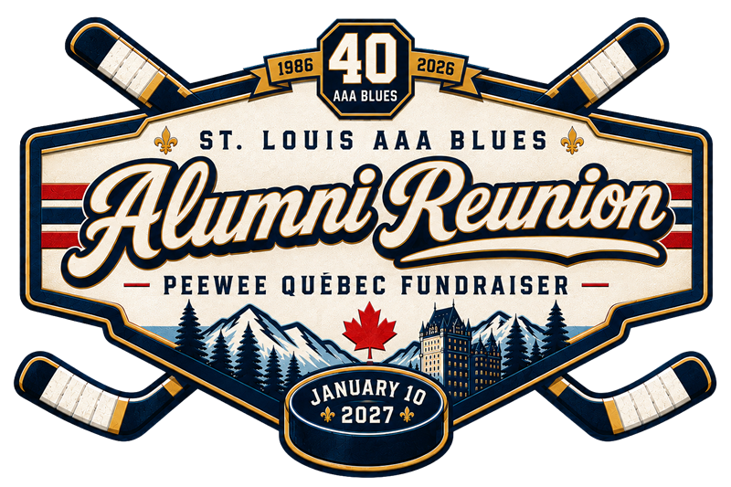 St. Louis AAA Blues Alumni Reunion &mdash; PeeWee Quebec Fundraiser, January 10, 2027